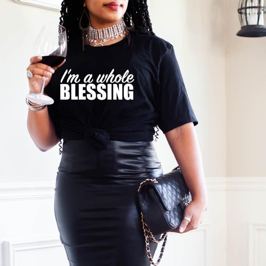 I’m A Whole Blessing Women's T-Shirt