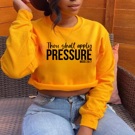 Women’s Thou Shall Apply Pressure-Mood 24/7 T-Shirt